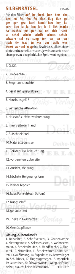 Wer gute Freunde hat, braucht keine Reichtuemer.  - Silbenrätsel KW 4824