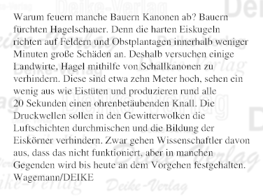 Warum feuern manche Bauern Kanonen ab?