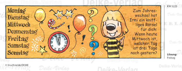 Freitag - Irmi die Rätselbiene KW 5225