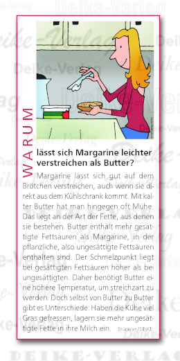 Warum lässt sich Margarine leichter verstreichen als Butter?