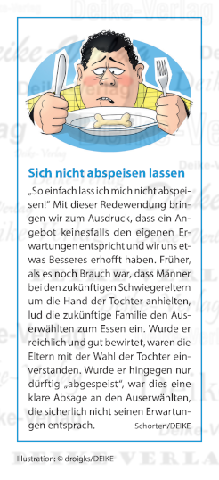 Sich nicht abspeisen lassen