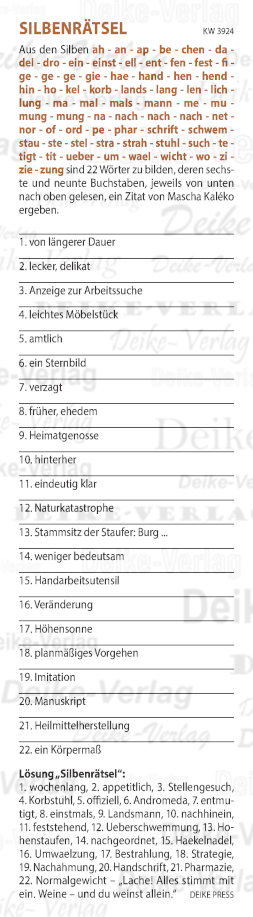 Lache! Alles stimmt mit ein. Weine – und du weinst allein - Silbenrätsel KW 3924